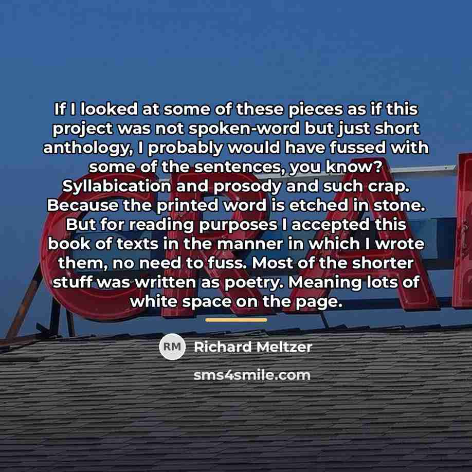 “If I looked at some of these pieces as if…” quote by Richard Meltzer