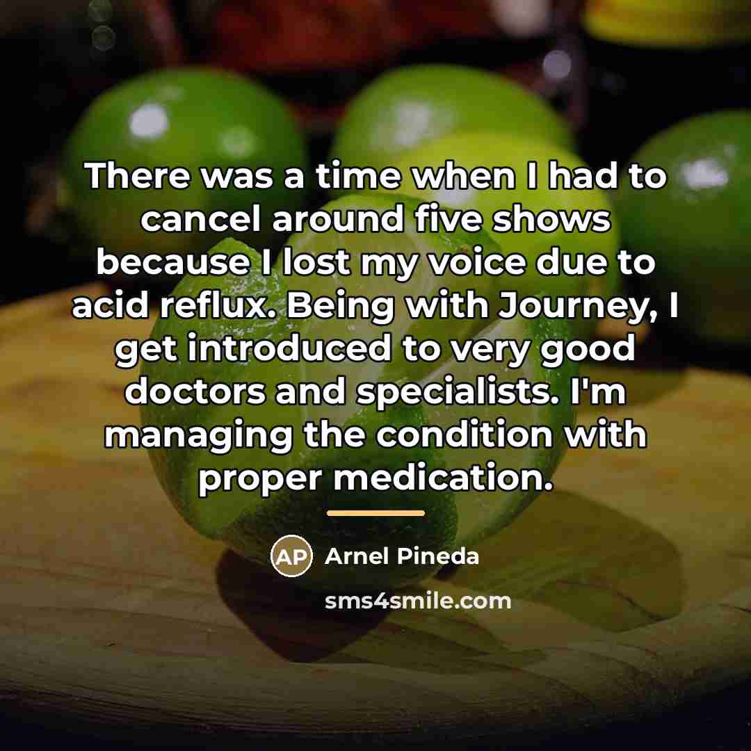 “There was a time when I had to cancel around…” quote by Arnel Pineda