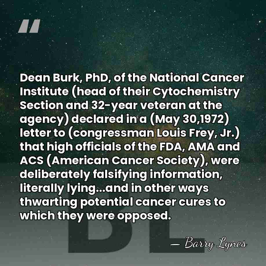 Dean Burk, PhD, of the National Cancer Institute (head of their Cytochemistry&hellip; - Barry Lynes