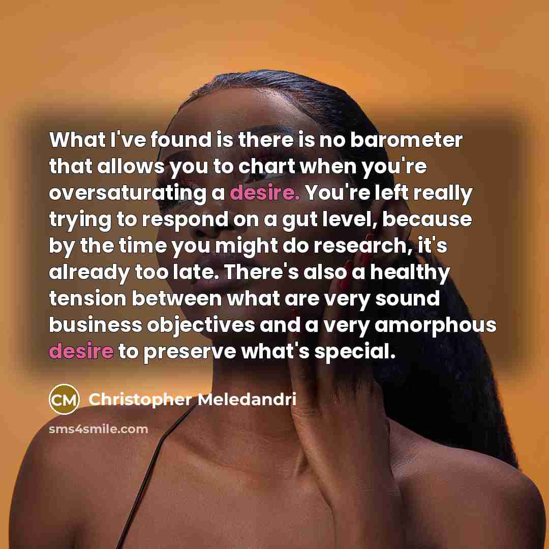 “What I've found is there is no barometer that allows…” quote by Christopher Meledandri