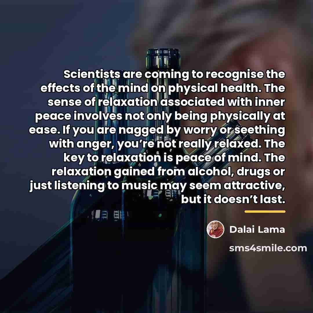 “Scientists are coming to recognise the effects of the mind…” quote by Dalai Lama