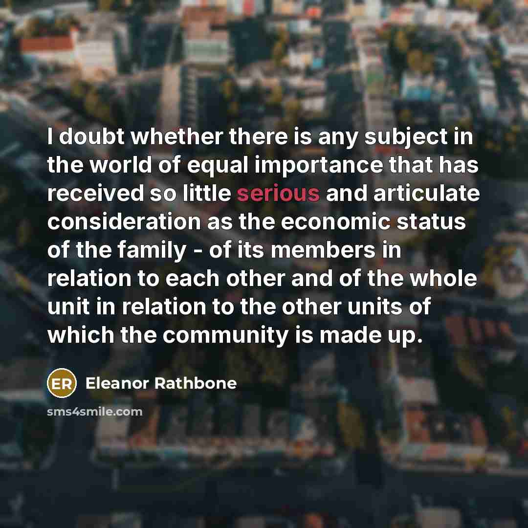 “I doubt whether there is any subject in the world…” quote by Eleanor Rathbone