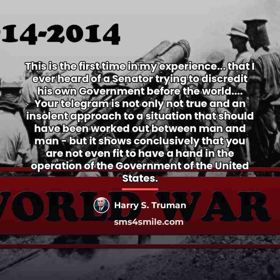 “This is the first time in my experience... that I…” quote by Harry S. Truman