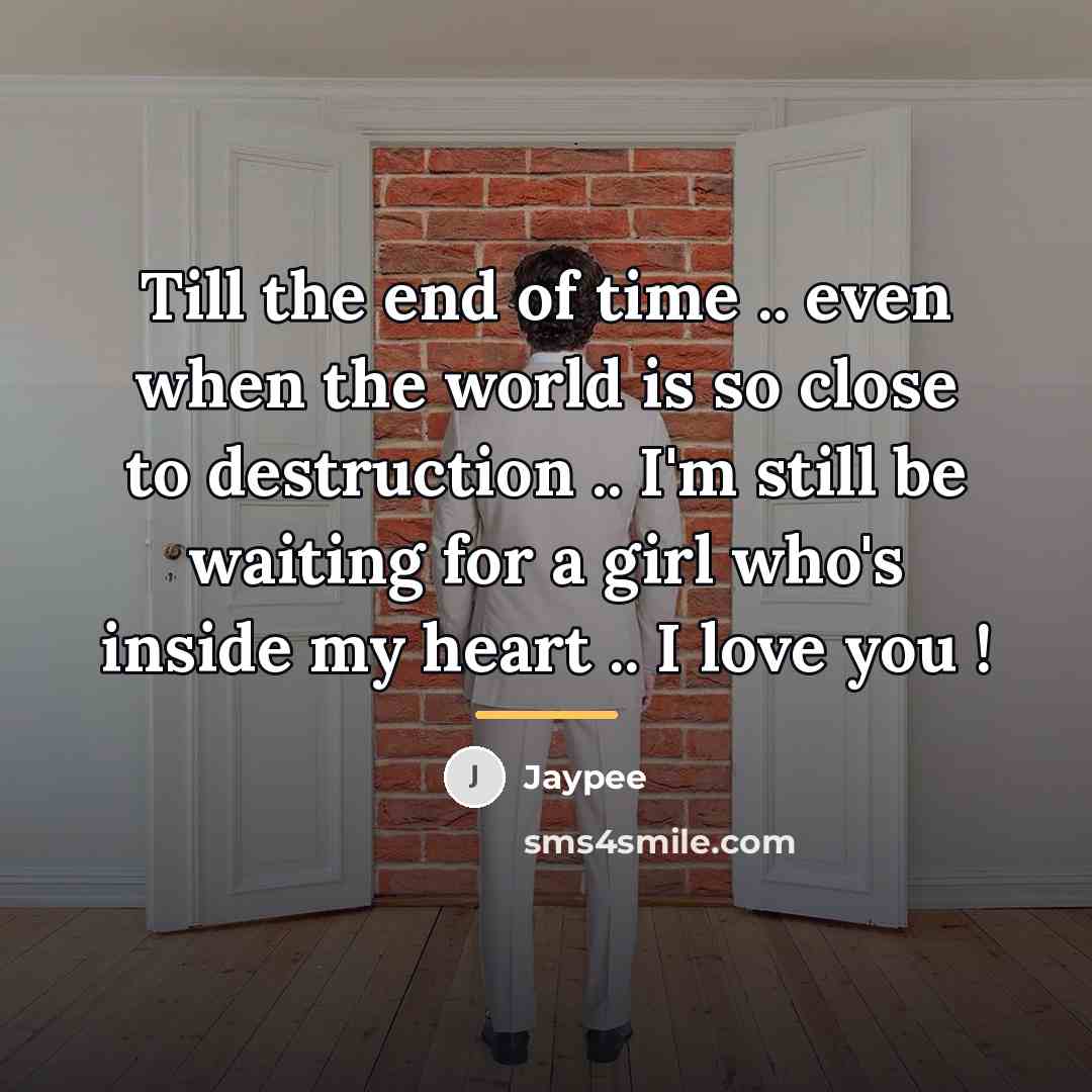 “Till the end of time .. even when the world…” quote by Jaypee
