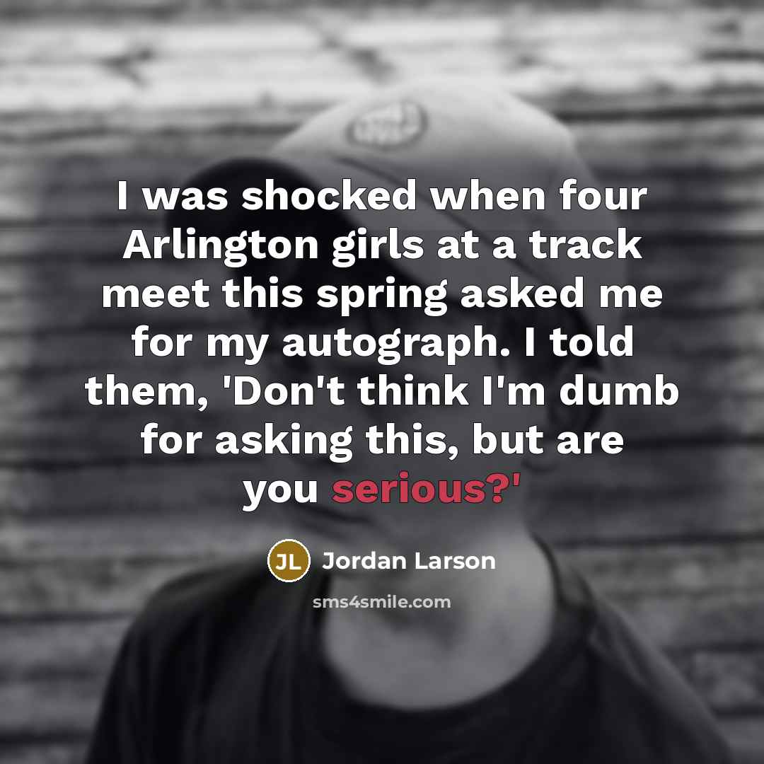 “I was shocked when four Arlington girls at a track…” quote by Jordan Larson