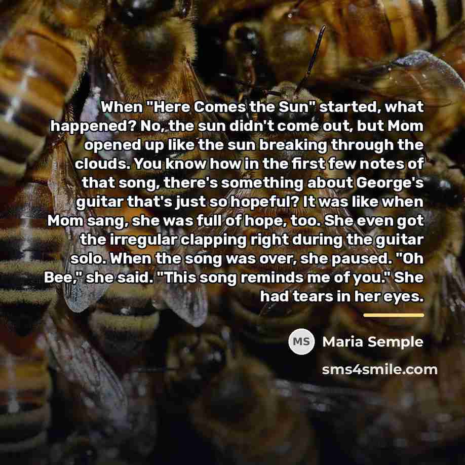 “When "Here Comes the Sun" started, what happened? No, the…” quote by Maria Semple