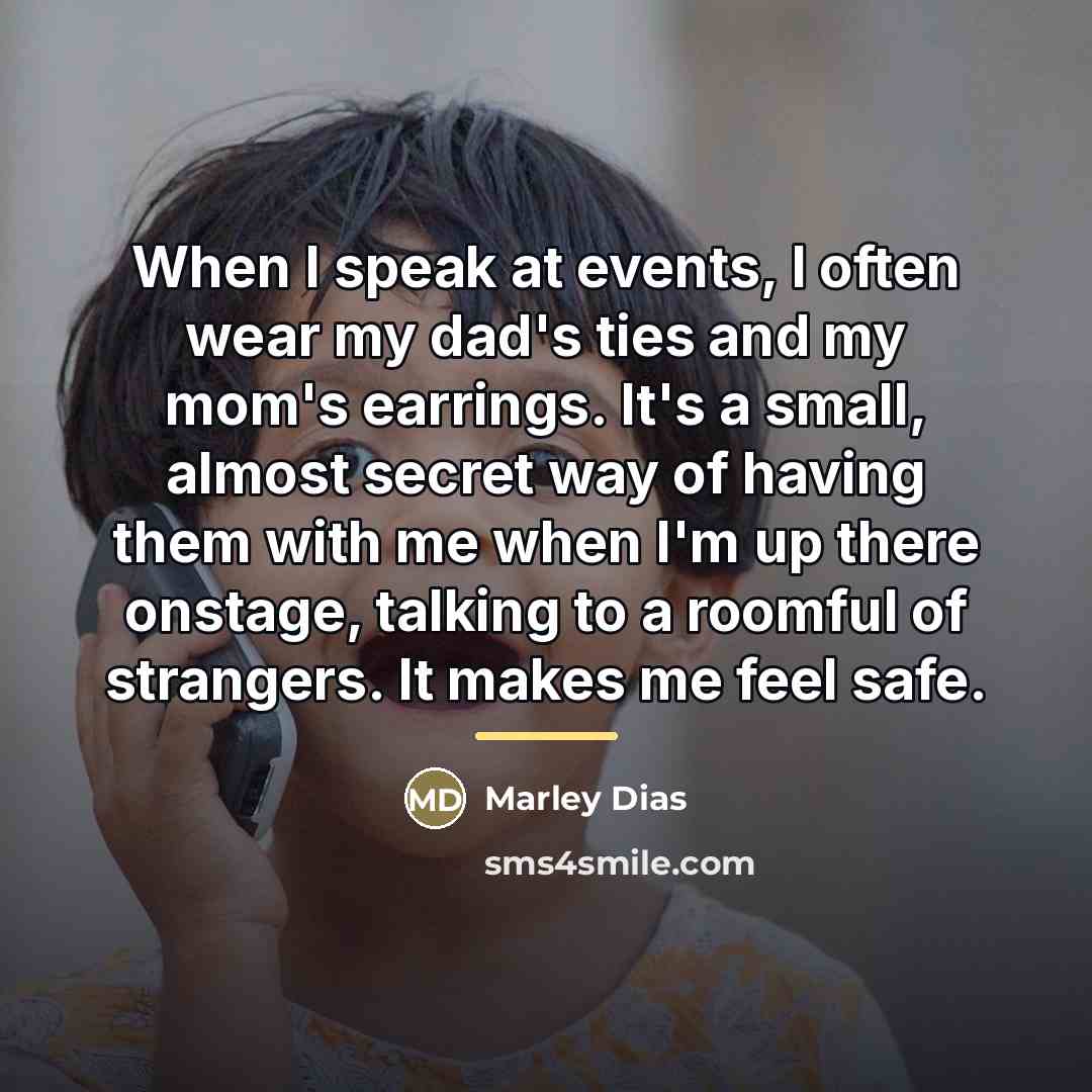 “When I speak at events, I often wear my dad's…” quote by Marley Dias