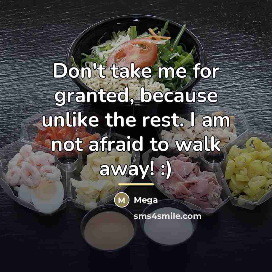 “Don't take me for granted, because unlike the rest. I…” quote by Mega