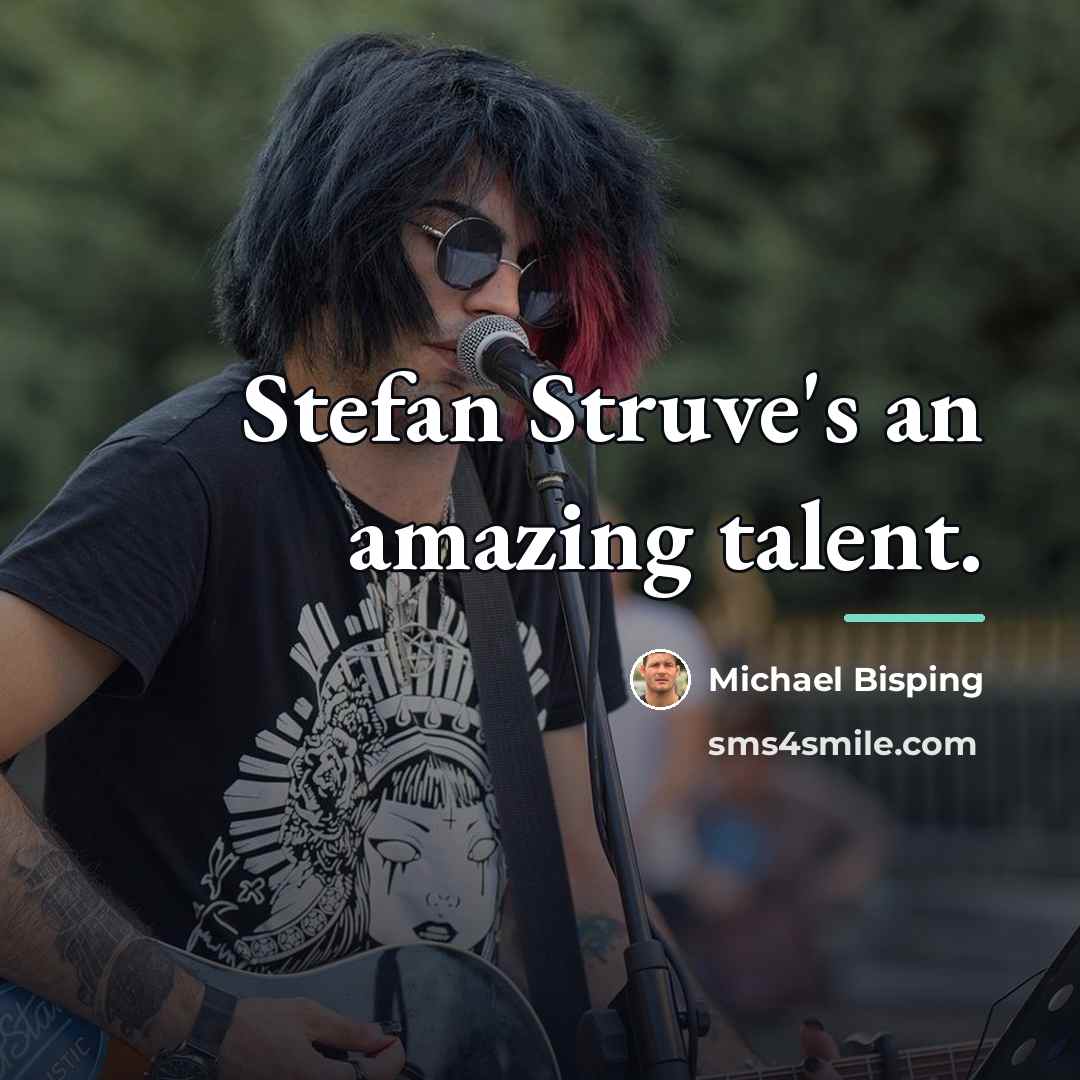 “Stefan Struve's an amazing talent.…” quote by Michael Bisping