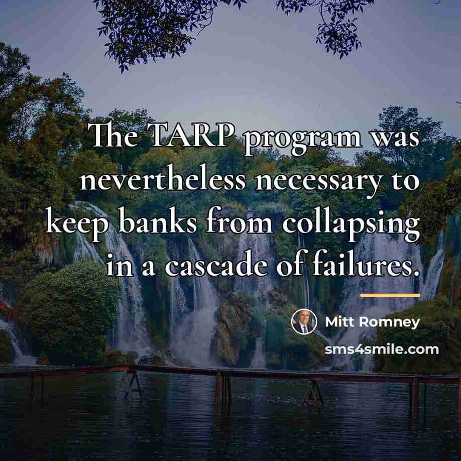 “The TARP program was nevertheless necessary to keep banks from…” quote by Mitt Romney