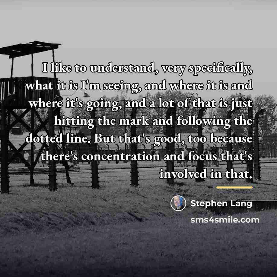 “I like to understand, very specifically, what it is I'm…” quote by Stephen Lang