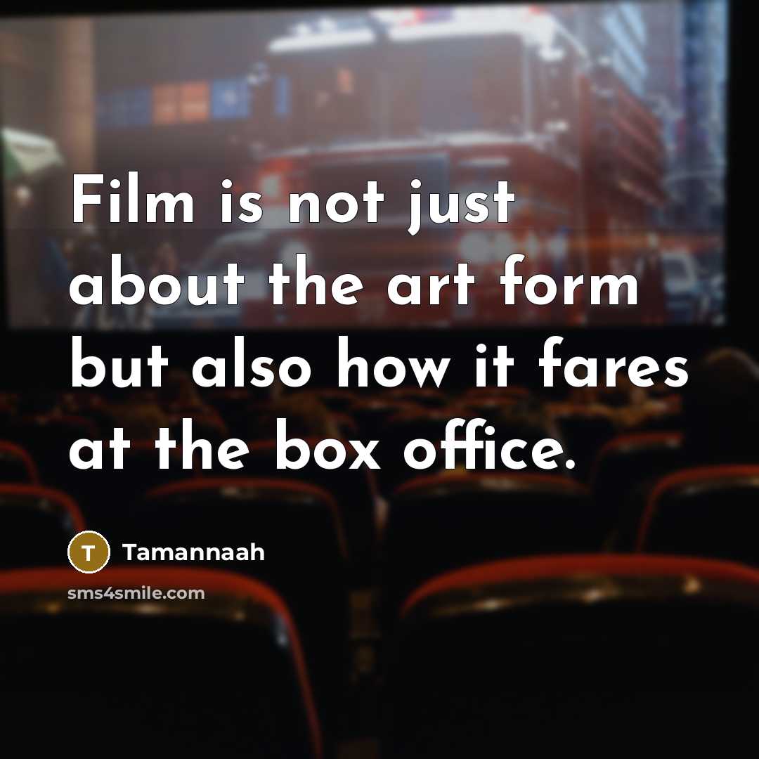 “Film is not just about the art form but also…” quote by Tamannaah