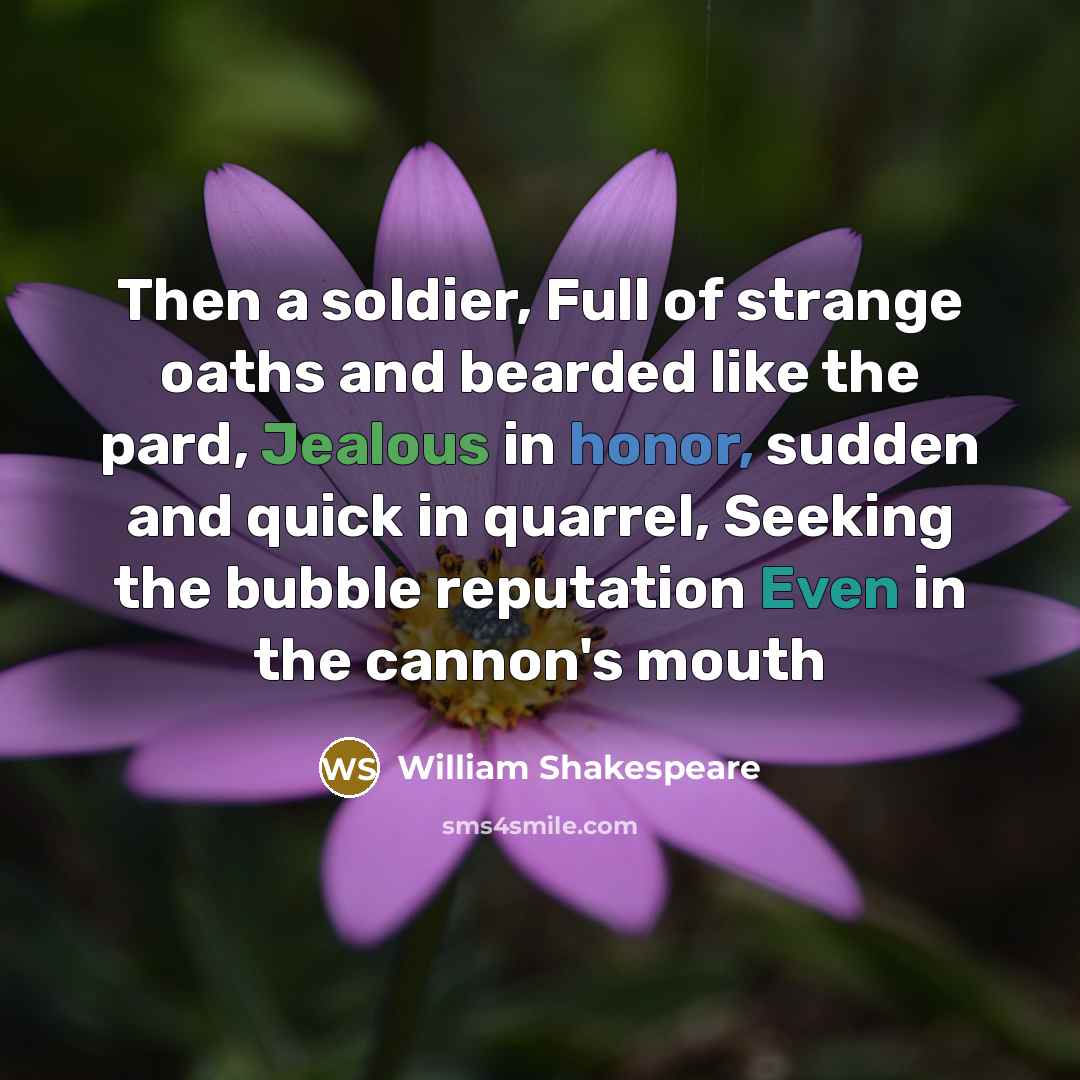 “Then a soldier, Full of strange oaths and bearded like…” quote by William Shakespeare