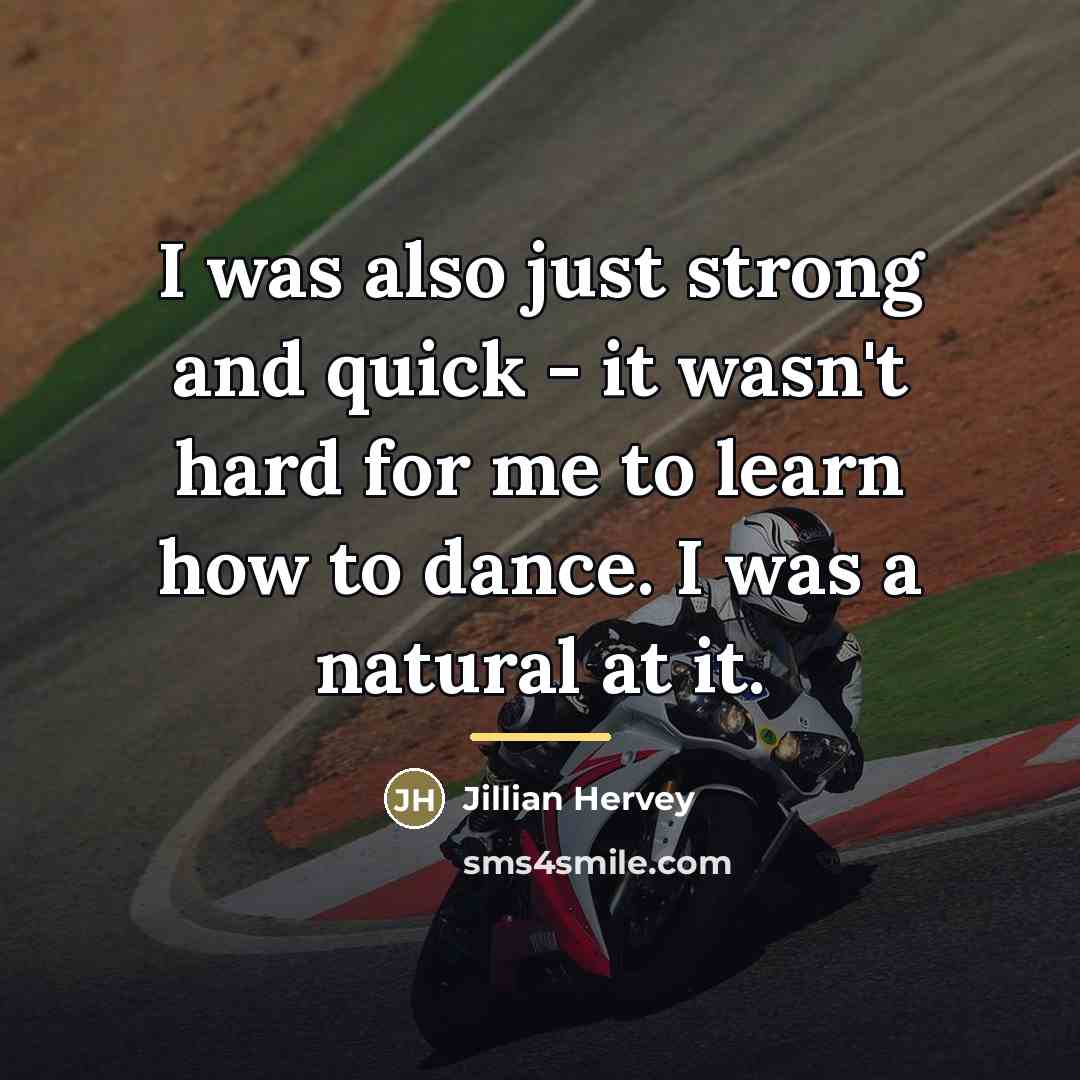 “I was also just strong and quick - it wasn't…” quote by Jillian Hervey