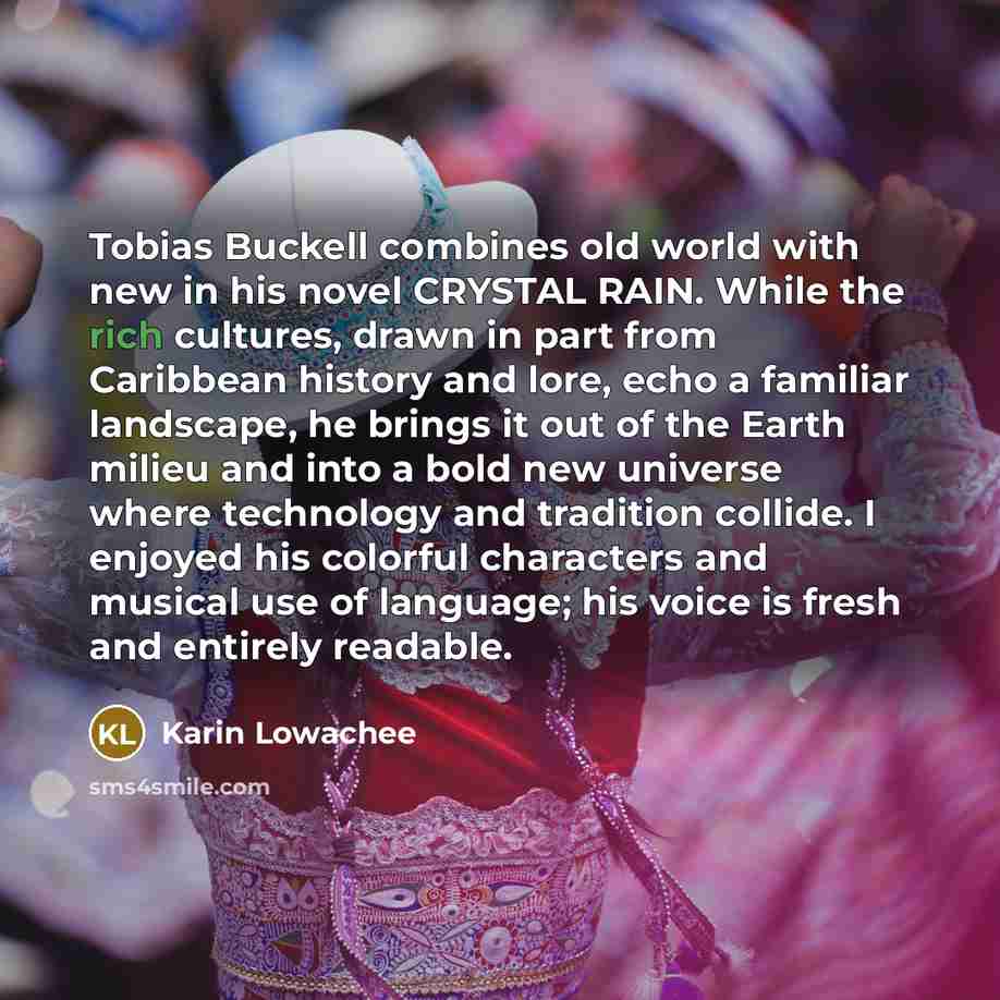“Tobias Buckell combines old world with new in his novel…” quote by Karin Lowachee