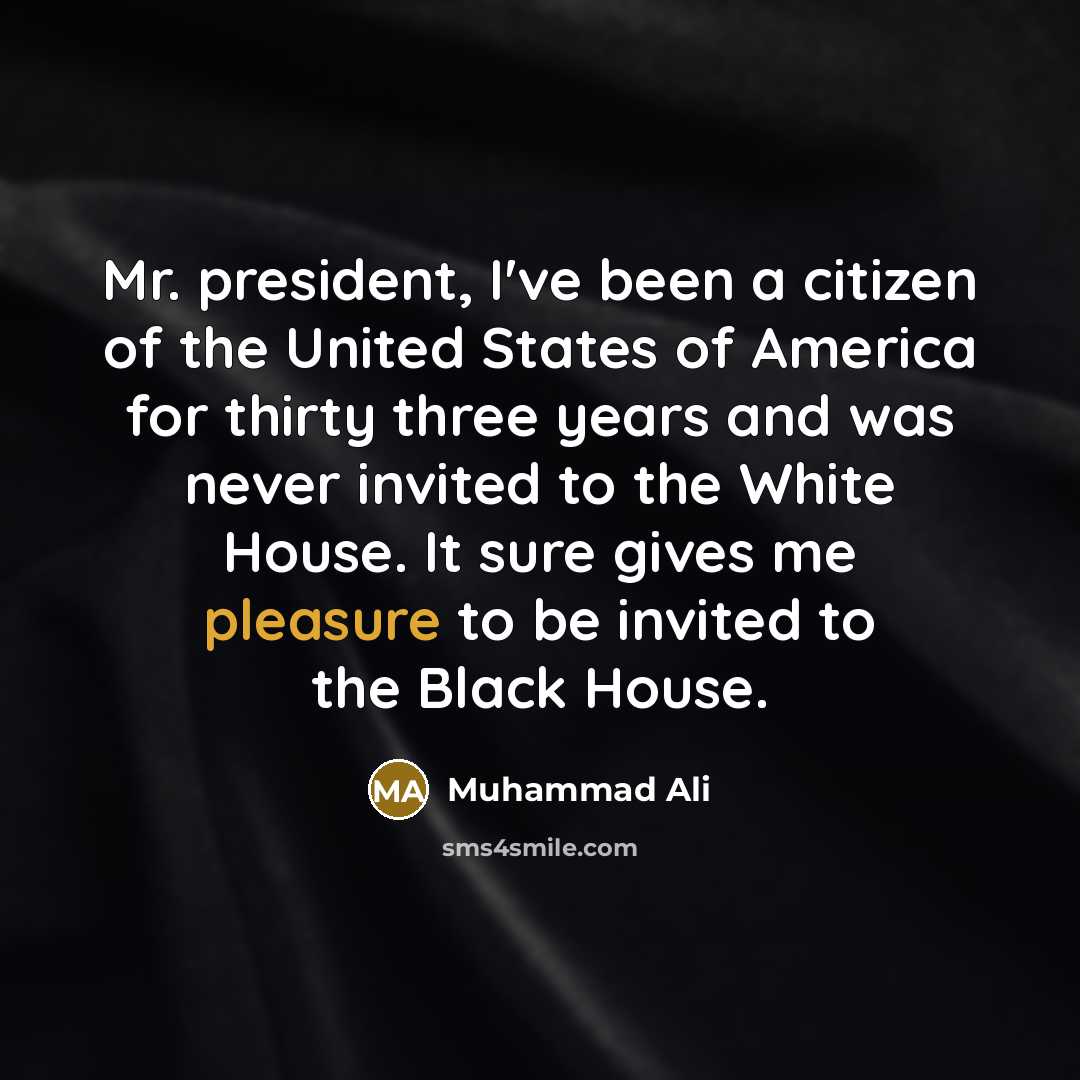 “Mr. president, I've been a citizen of the United States…” quote by Muhammad Ali