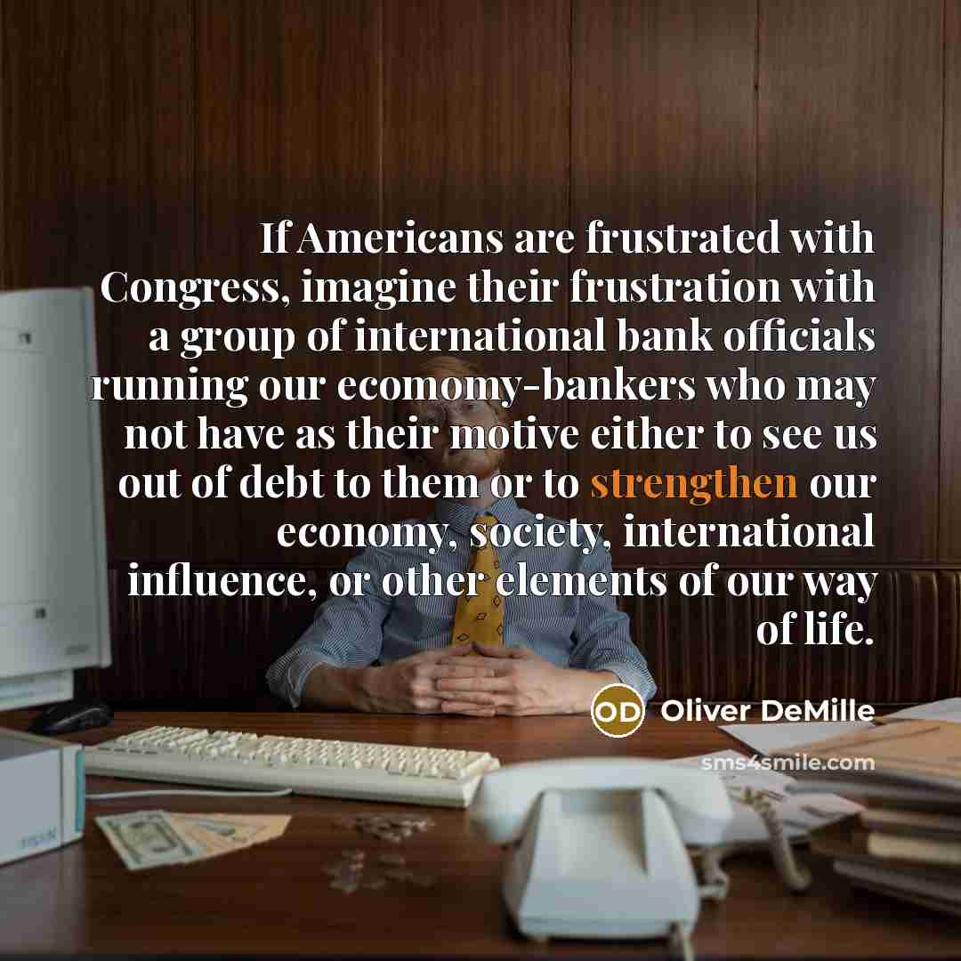 “If Americans are frustrated with Congress, imagine their frustration with…” quote by Oliver DeMille