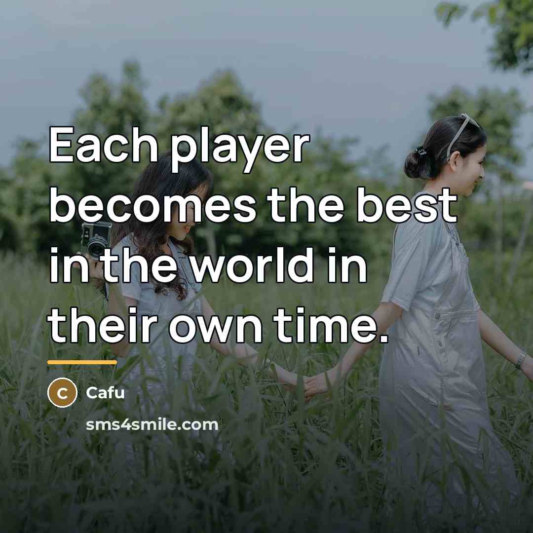 “Each player becomes the best in the world in their…” quote by Cafu