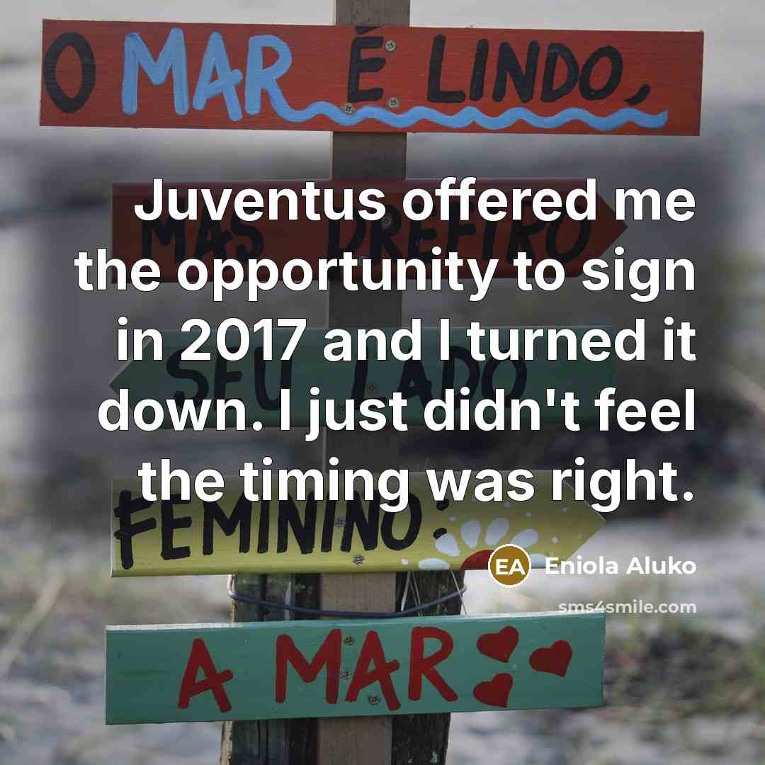 “Juventus offered me the opportunity to sign in 2017 and…” quote by Eniola Aluko
