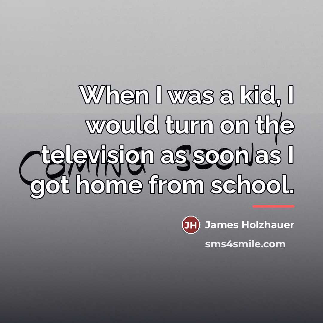“When I was a kid, I would turn on the…” quote by James Holzhauer