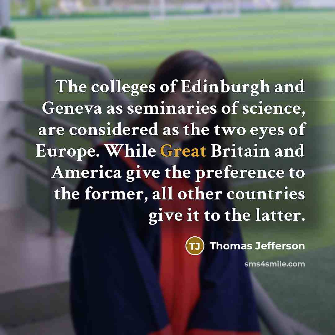 “The colleges of Edinburgh and Geneva as seminaries of science,…” quote by Thomas Jefferson