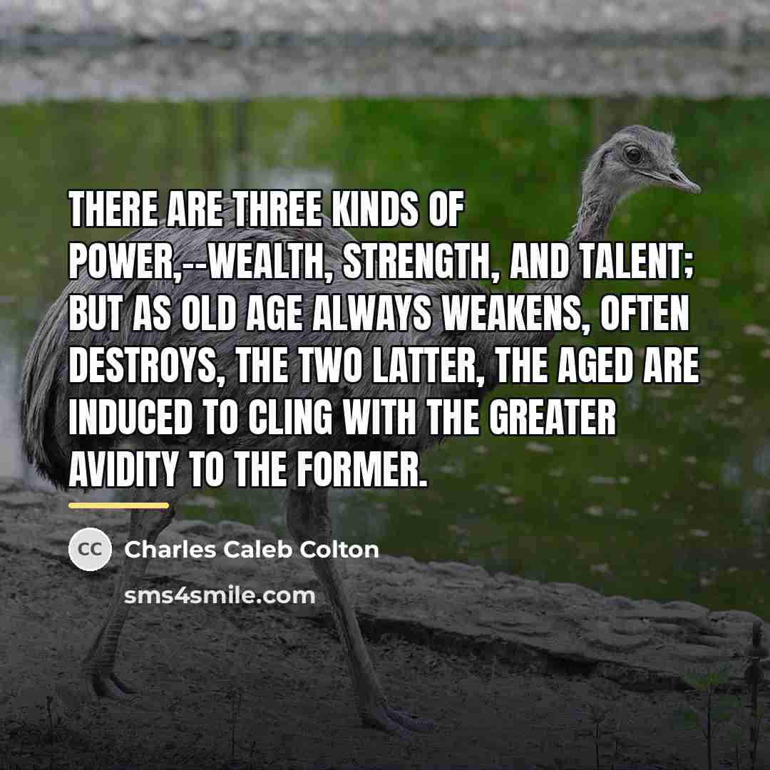 “There are three kinds of power,--wealth, strength, and talent; but…” quote by Charles Caleb Colton