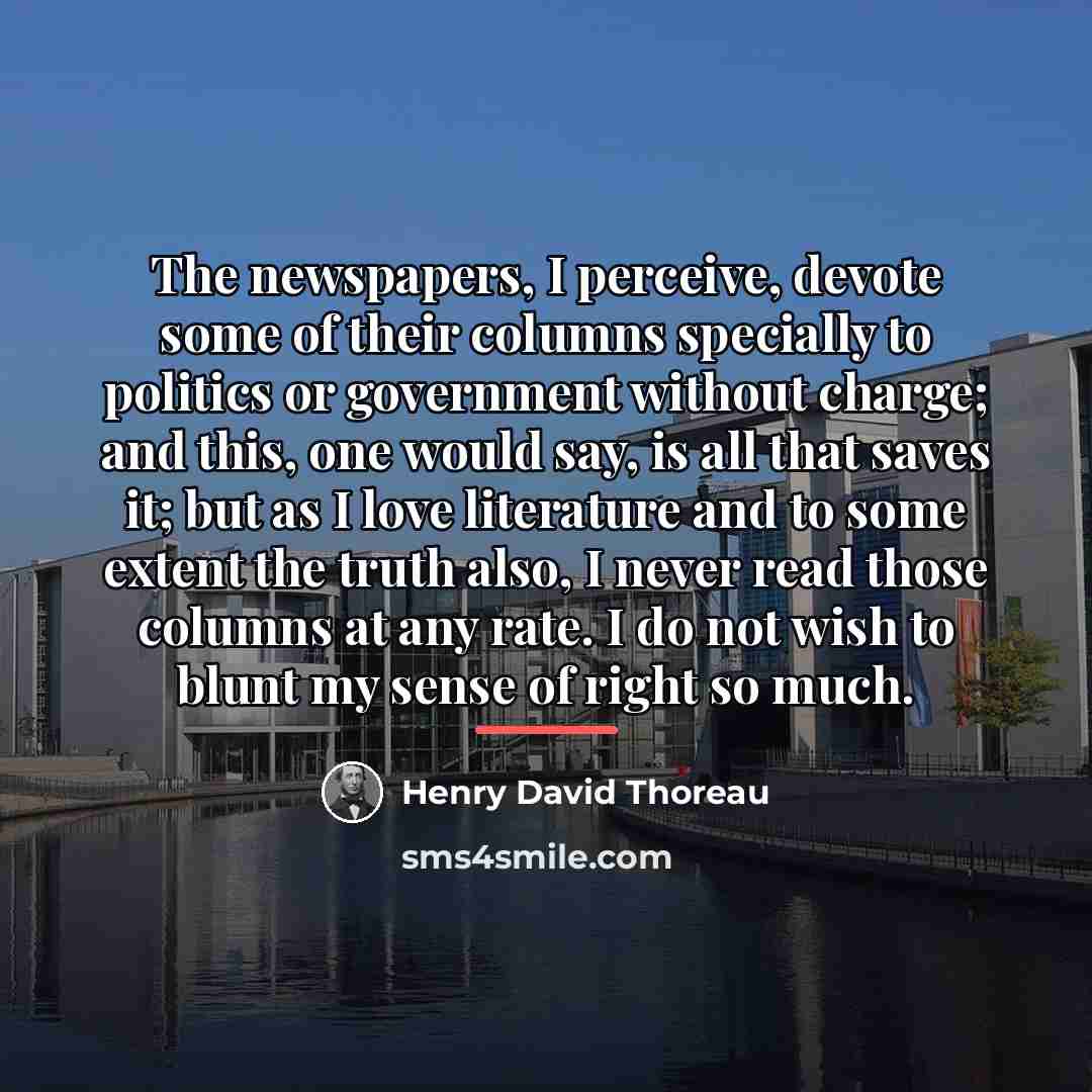 “The newspapers, I perceive, devote some of their columns specially…” quote by Henry David Thoreau