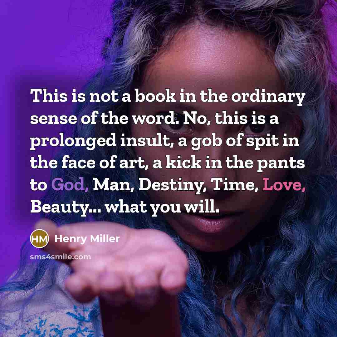 “This is not a book in the ordinary sense of…” quote by Henry Miller