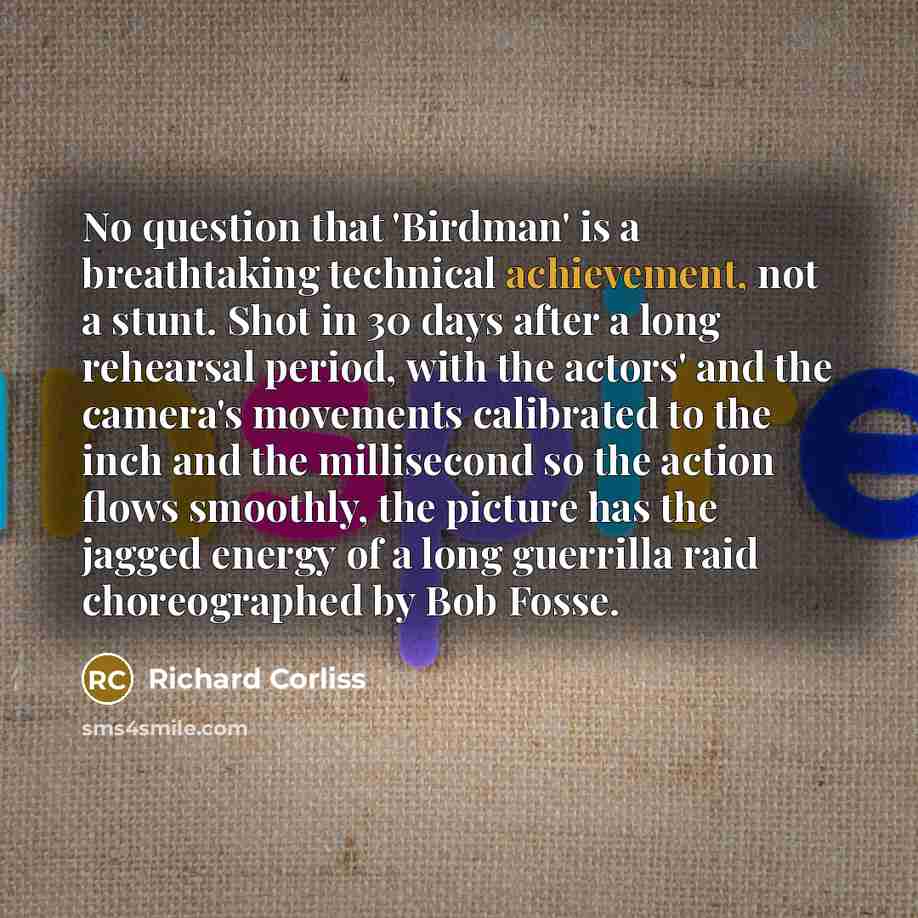 “No question that 'Birdman' is a breathtaking technical achievement, not…” quote by Richard Corliss