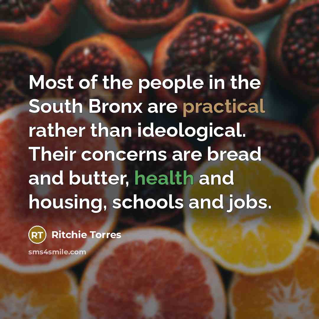 “Most of the people in the South Bronx are practical…” quote by Ritchie Torres