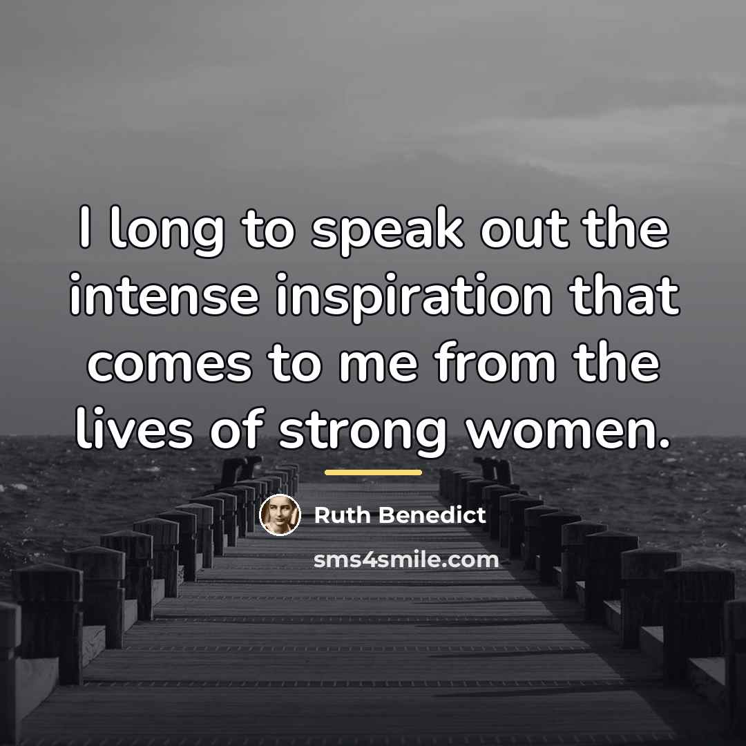 “I long to speak out the intense inspiration that comes…” quote by Ruth Benedict