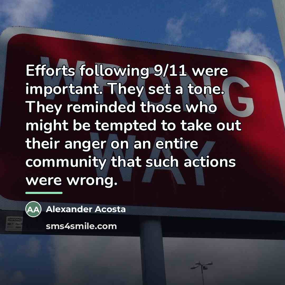 “Efforts following 9/11 were important. They set a tone. They…” quote by Alexander Acosta