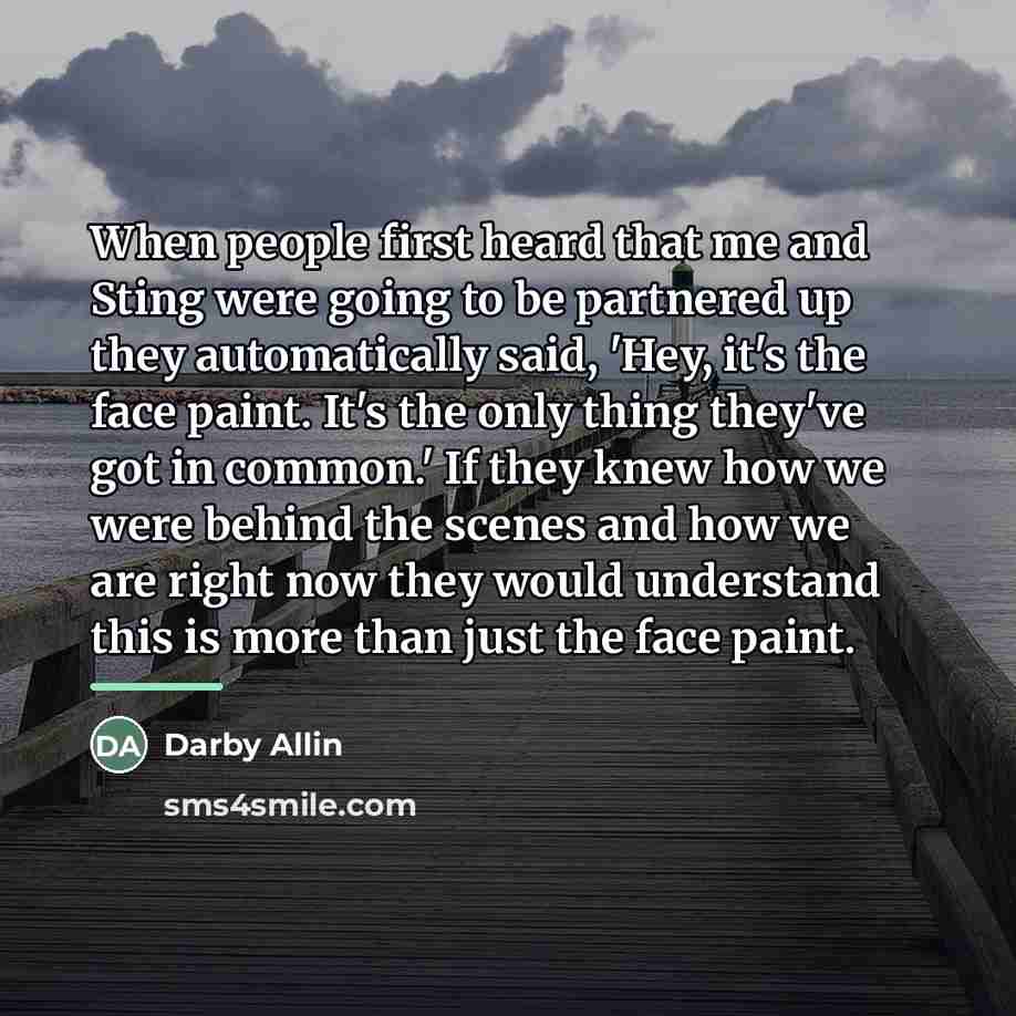 “When people first heard that me and Sting were going…” quote by Darby Allin