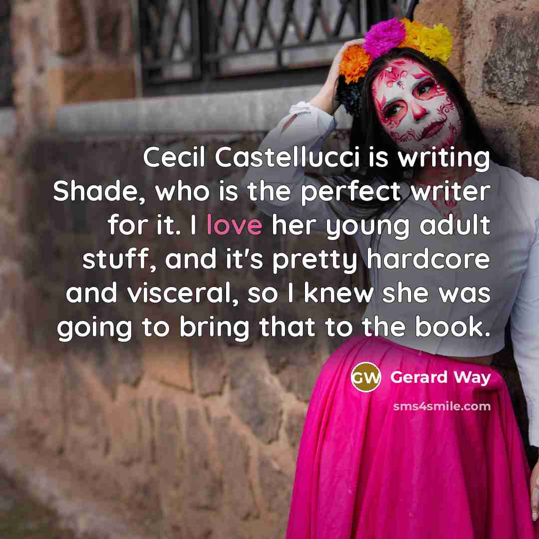 “Cecil Castellucci is writing Shade, who is the perfect writer…” quote by Gerard Way