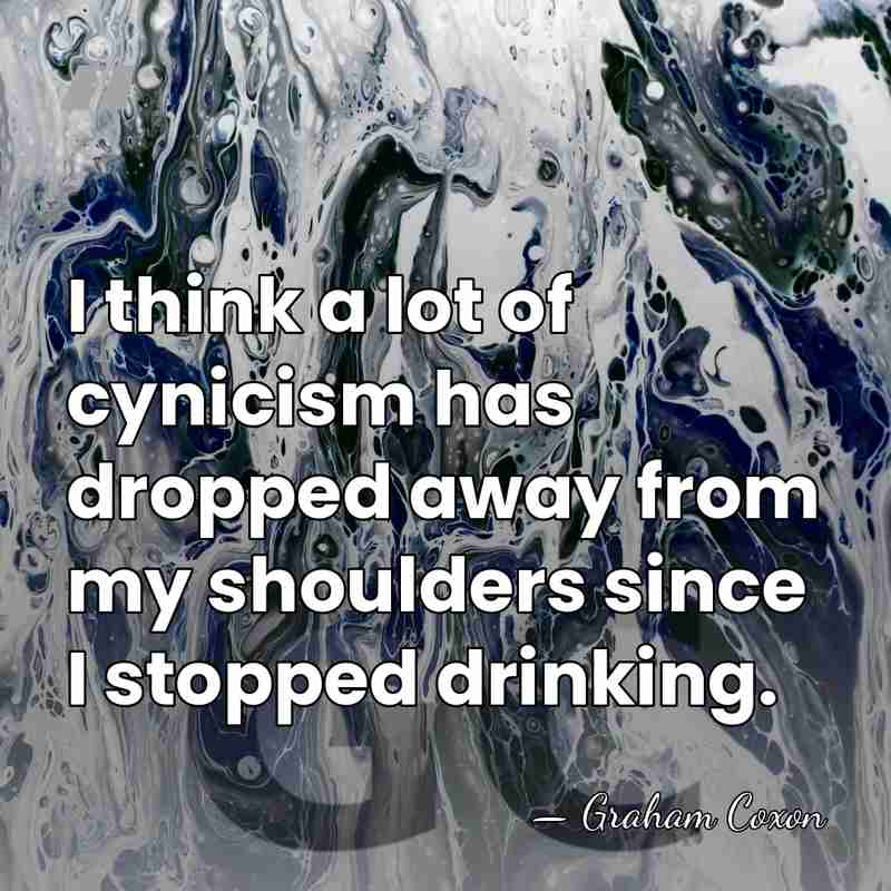 I think a lot of cynicism has dropped away from my shoulders&hellip; - Graham Coxon