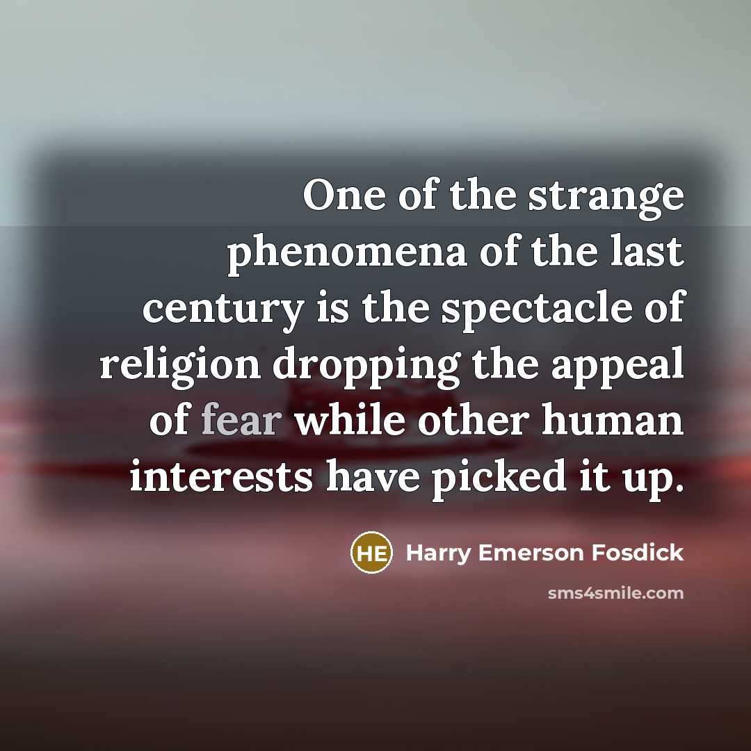 “One of the strange phenomena of the last century is…” quote by Harry Emerson Fosdick