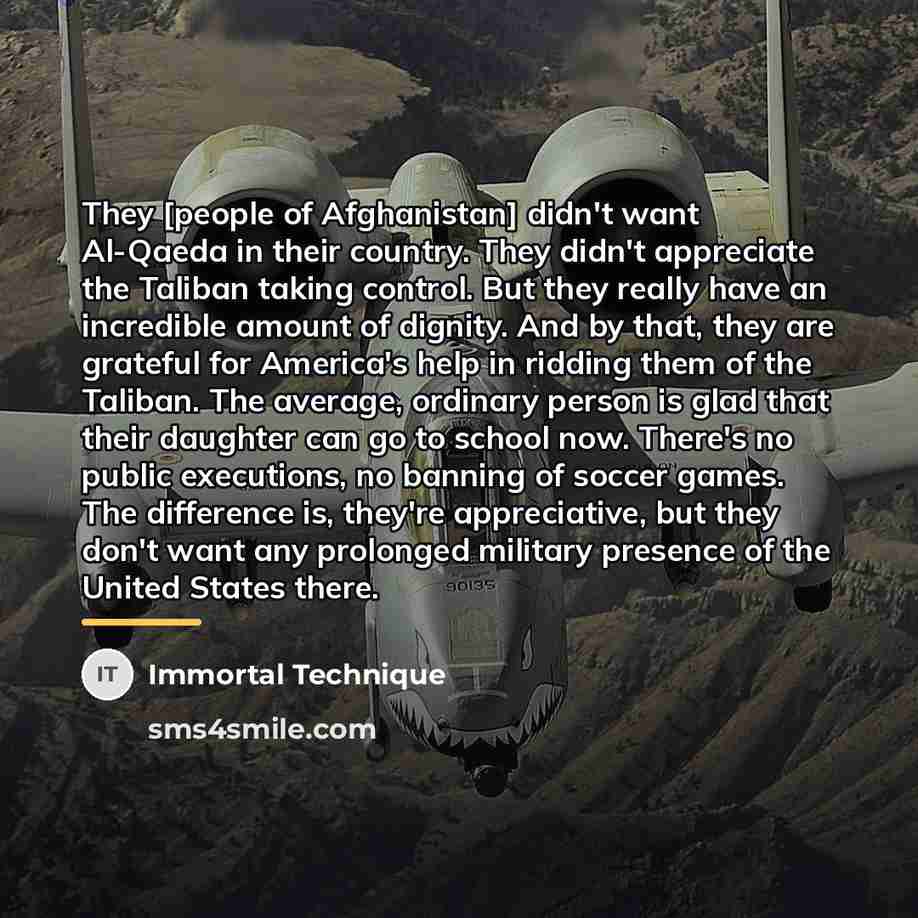 “They [people of Afghanistan] didn't want Al-Qaeda in their country.…” quote by Immortal Technique