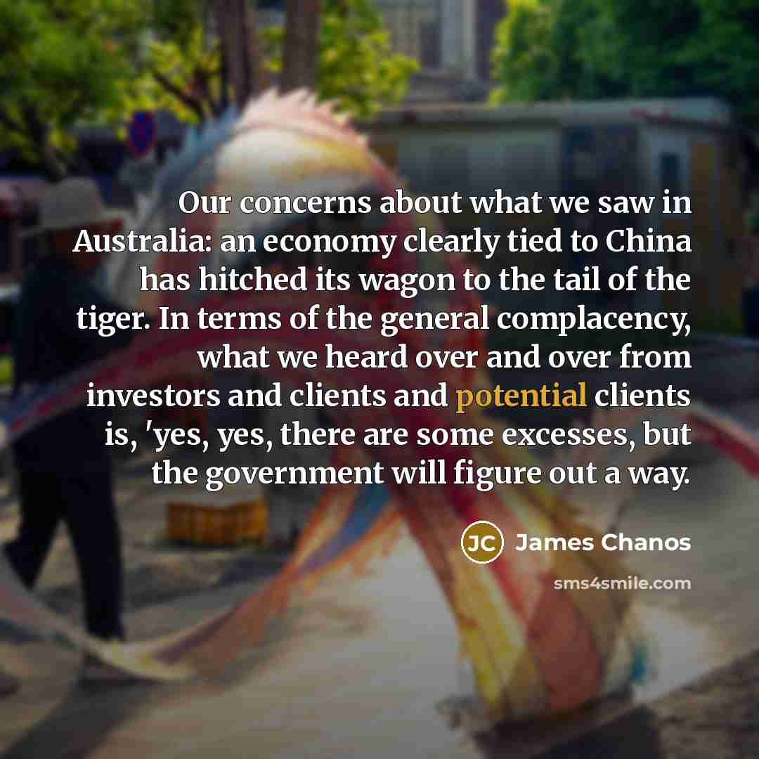 “Our concerns about what we saw in Australia: an economy…” quote by James Chanos