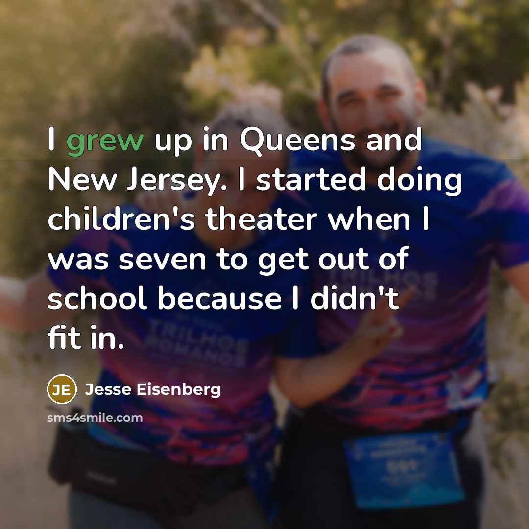 “I grew up in Queens and New Jersey. I started…” quote by Jesse Eisenberg