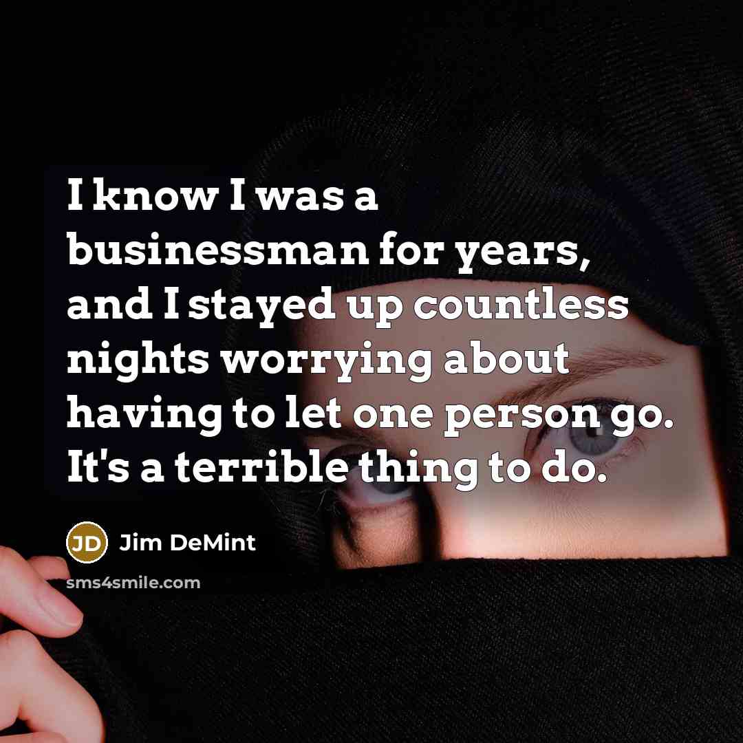 “I know I was a businessman for years, and I…” quote by Jim DeMint