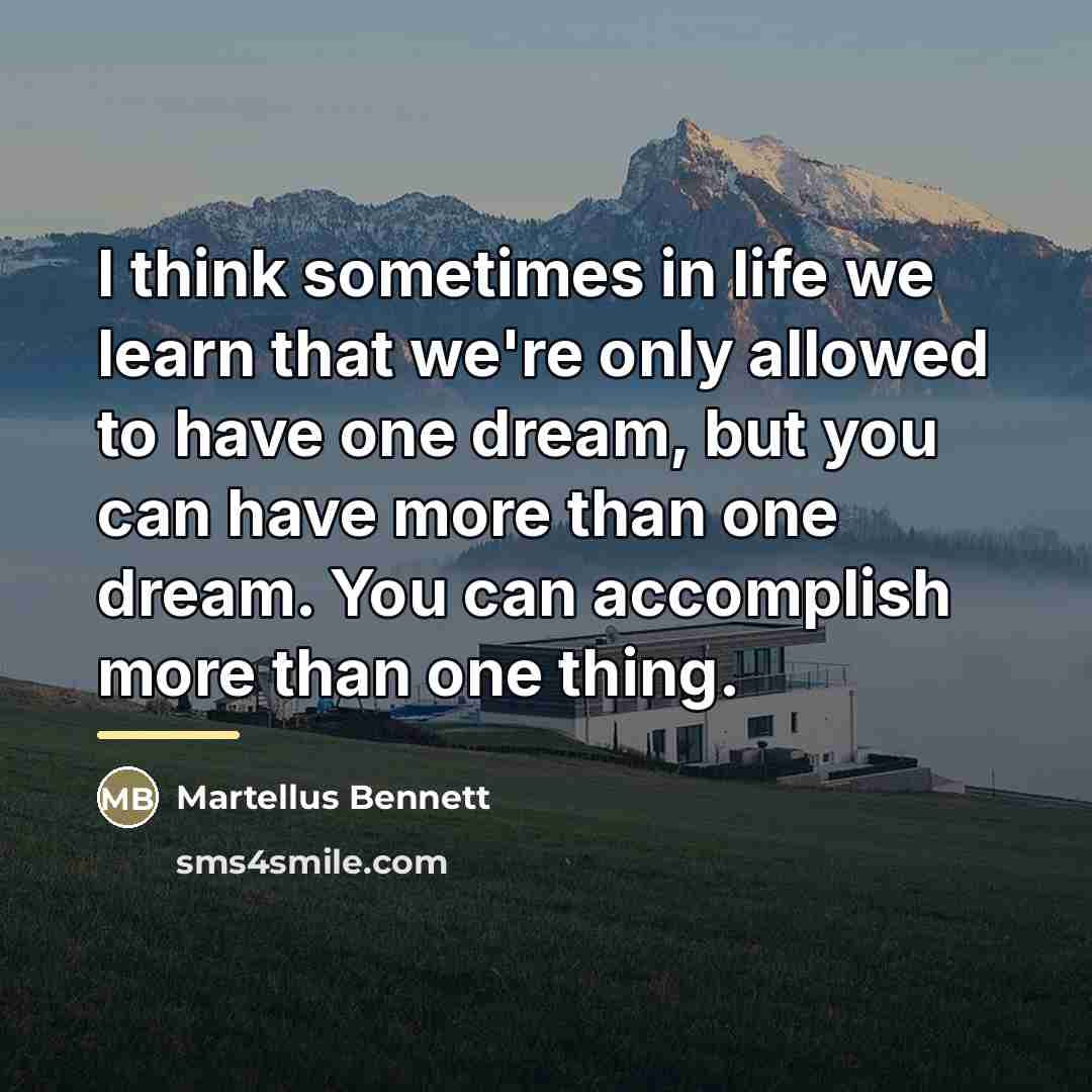 “I think sometimes in life we learn that we're only…” quote by Martellus Bennett