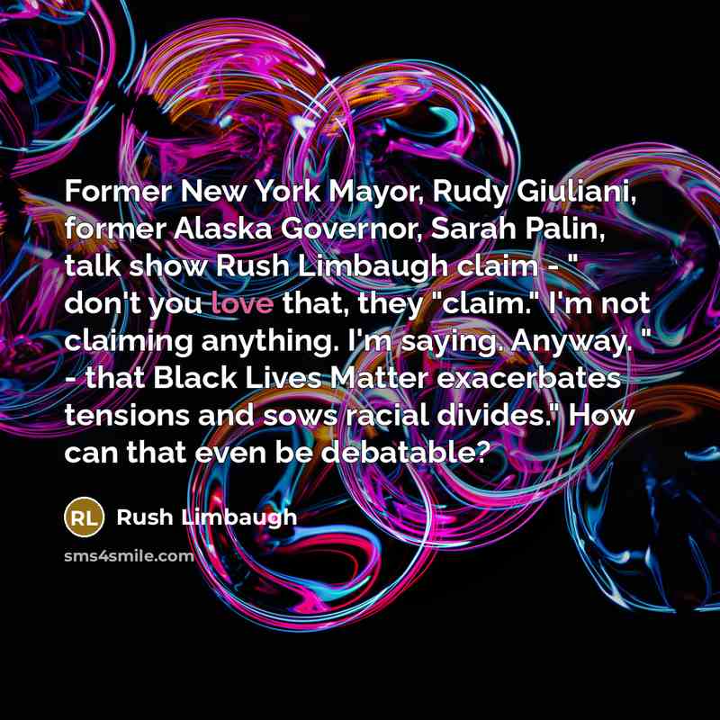 “Former New York Mayor, Rudy Giuliani, former Alaska Governor, Sarah…” quote by Rush Limbaugh
