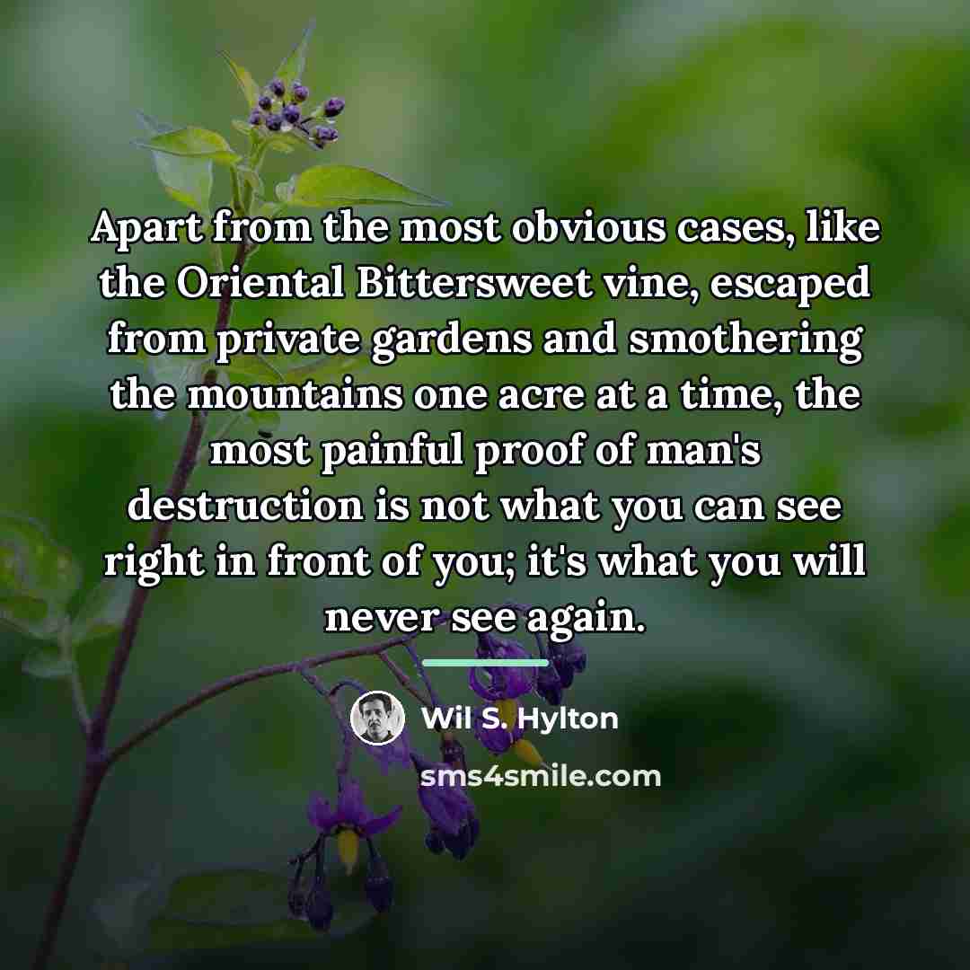 “Apart from the most obvious cases, like the Oriental Bittersweet…” quote by Wil S. Hylton