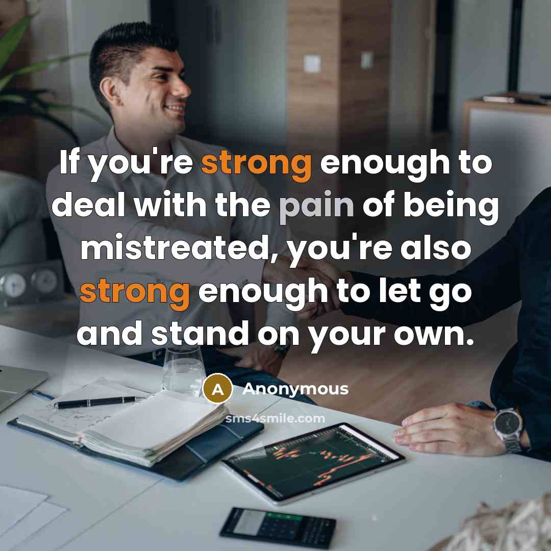 “If you're strong enough to deal with the pain of…” quote by Anonymous
