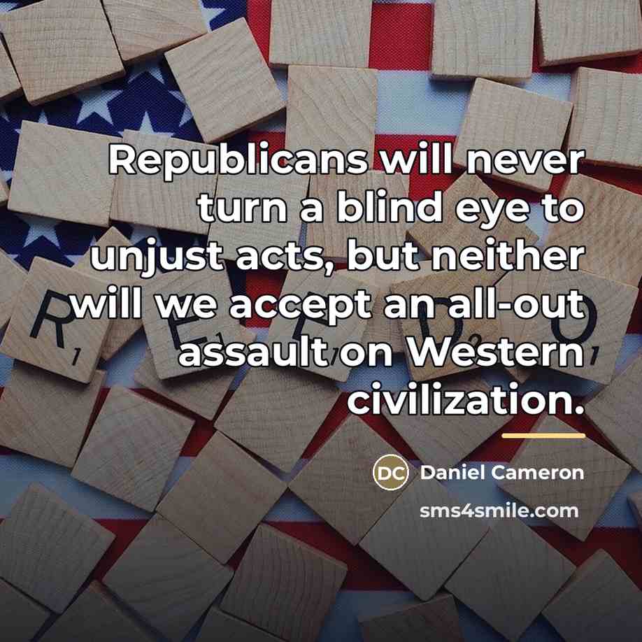 “Republicans will never turn a blind eye to unjust acts,…” quote by Daniel Cameron