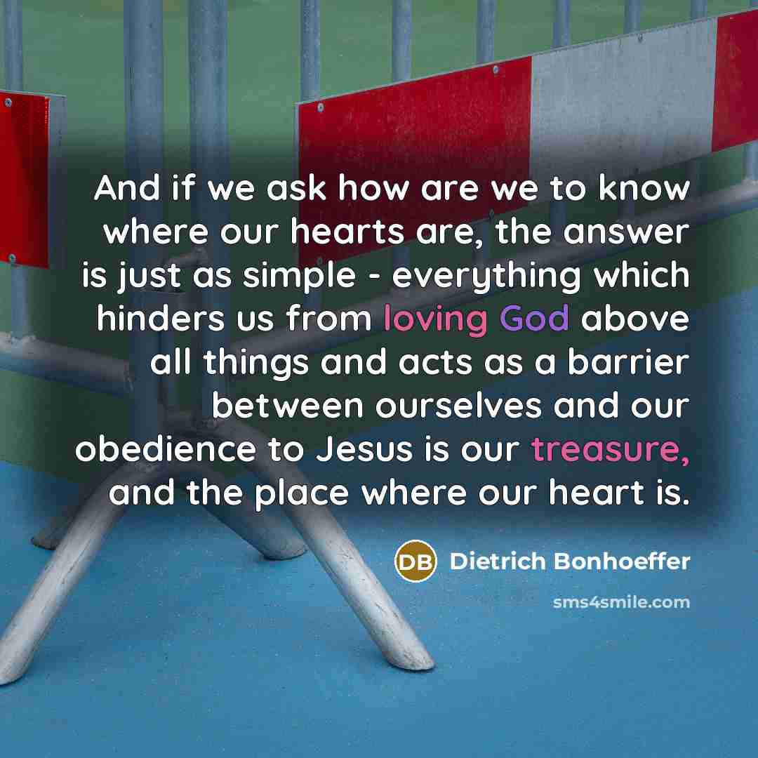 “And if we ask how are we to know where…” quote by Dietrich Bonhoeffer