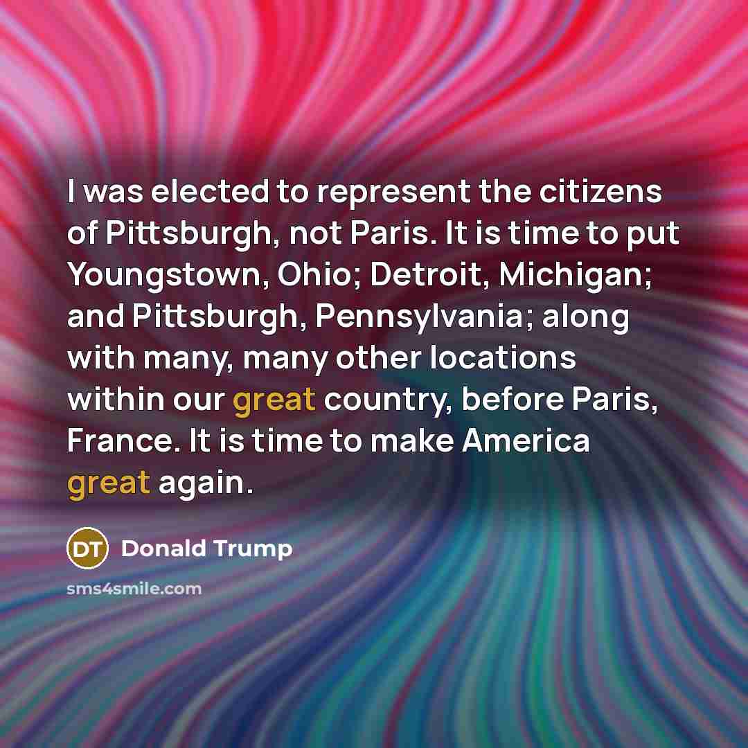 “I was elected to represent the citizens of Pittsburgh, not…” quote by Donald Trump