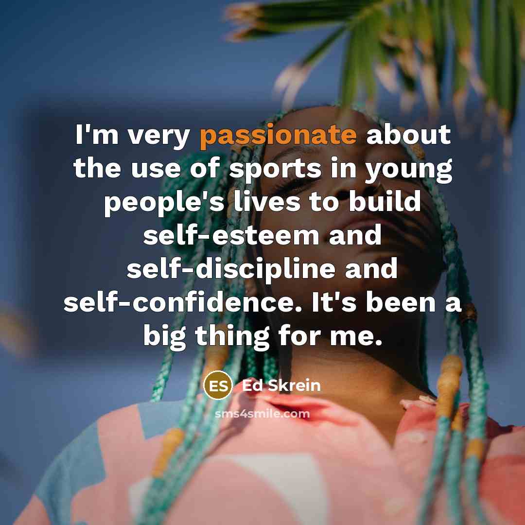 “I'm very passionate about the use of sports in young…” quote by Ed Skrein