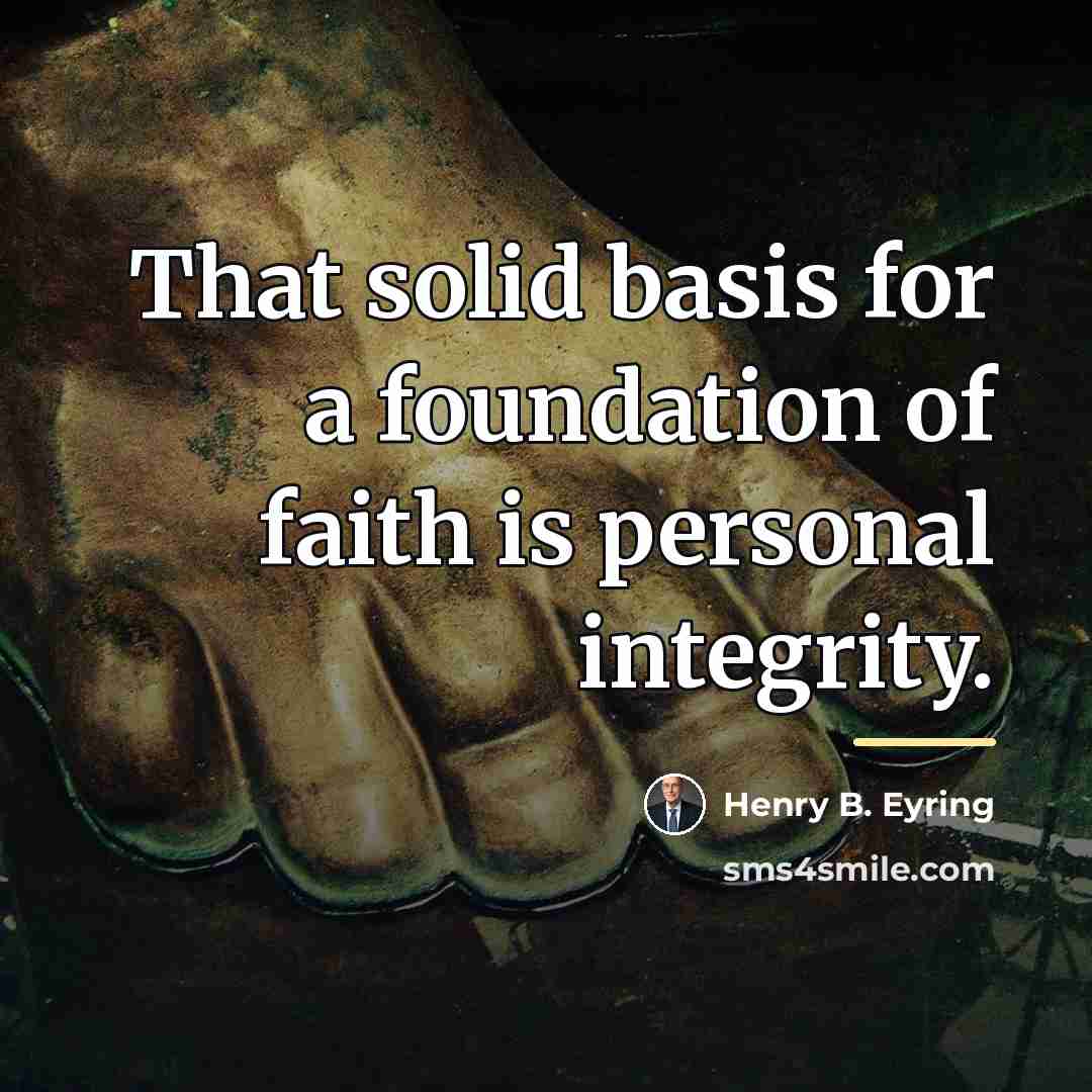 “That solid basis for a foundation of faith is personal…” quote by Henry B. Eyring