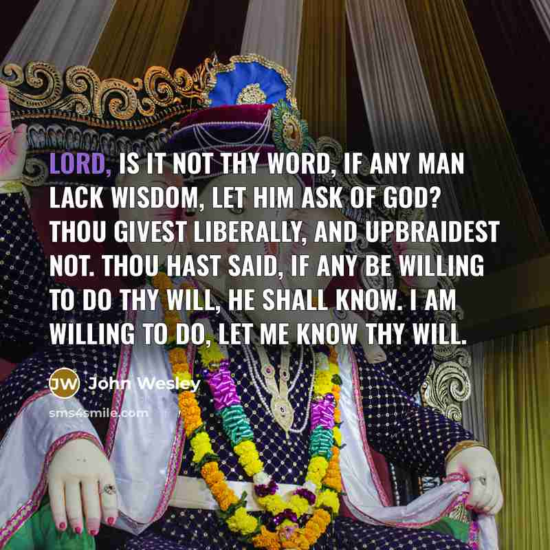 “Lord, is it not Thy word, if any man lack…” quote by John Wesley